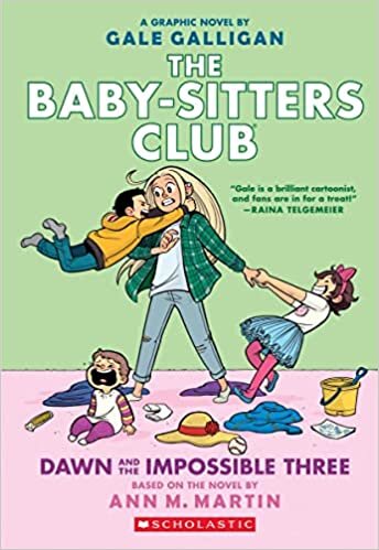 Dawn and the Impossible Three: Full-Color (The Baby-sitters Club Graphix #5) (The Baby-Sitter's Club Graphic Novel)