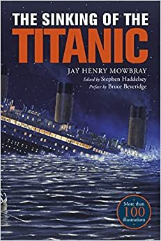 The Sinking of the Titanic: Eyewitness Accounts from Survivors