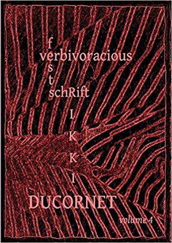 okumak Verbivoracious Festschrift Volume 4: Rikki Ducornet
