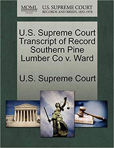 okumak U.S. Supreme Court Transcript of Record Southern Pine Lumber Co v. Ward