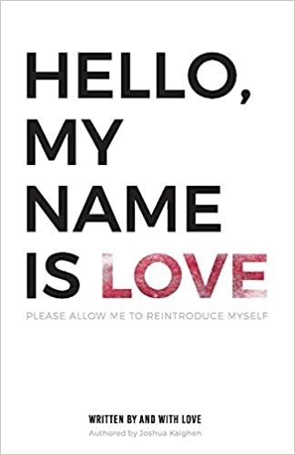 okumak Kaighen, J: Hello, My Name Is Love: Please Allow Me to Reintroduce Myself