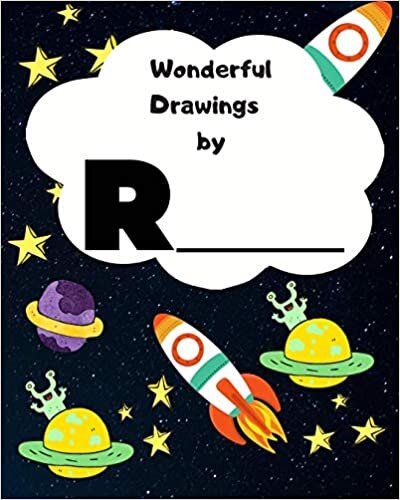 okumak Wonderful Drawings By R_______: Sketchbook for Boys, Blank paper for drawing and creative doodling or writing. Space themed design 8x10 120 Pages