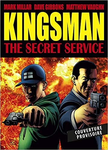 okumak Kingsman: Services secrets (Nouvelle édition) (Prix de lancement jusqu&#39;au 31/12) (FU.MILLAR NETF.)