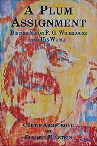 okumak A Plum Assignment: Discourses on P. G. Wodehouse and His World