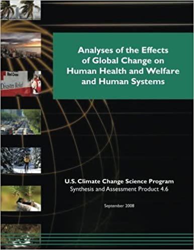 okumak Analyses of the Effects of Global Change on Human Health and Welfare and Human Systems