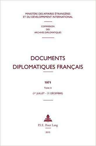 okumak Documents diplomatiques francais : 1971 - Tome II (1er juillet - 31 decembre)