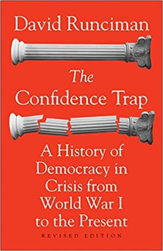 okumak The Confidence Trap: A History of Democracy in Crisis from World War I to the Present - Revised Edition