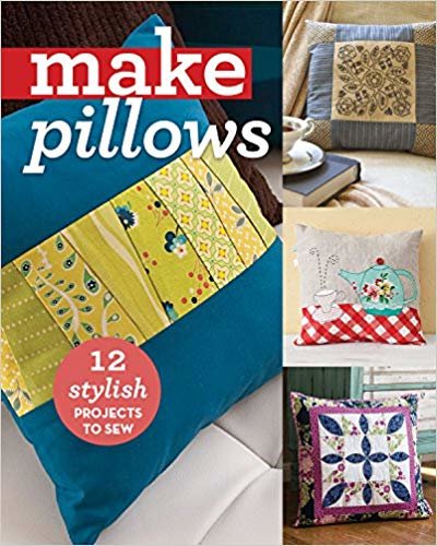 okumak Make Pillows : 10 Stylish Projects to Sew