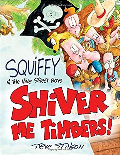 okumak Squiffy and the Vine Street Boys in Shiver Me Timbers