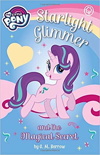 okumak My Little Pony: Starlight Glimmer and the Magical Secret