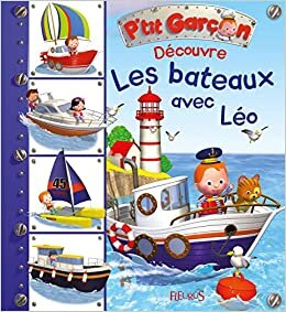 okumak Les bateaux avec Léo (DECOUVERTES P&#39;TIT GARCON (8))