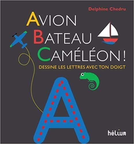 okumak Avion, Bateau, Caméléon !: Dessine les lettres avec ton doigt (Helium Albums Animés)