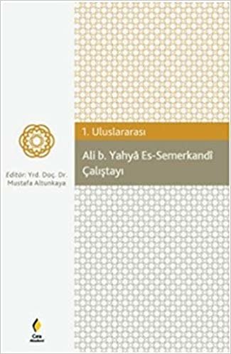 okumak Ali b. Yahya Es-Semerkandi Çalıştayı