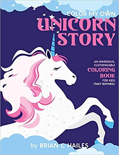 okumak Color My Own Unicorn Story: An Immersive, Customizable Coloring Book for Kids (That Rhymes!): 2