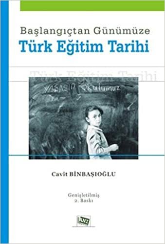 okumak Başlangıçtan Günümüze Türk Eğitim Tarihi