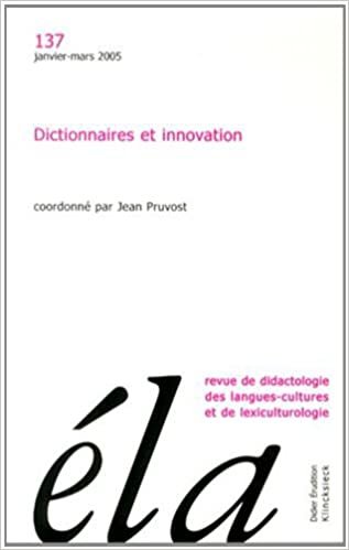 okumak Études de linguistique appliquée -  N°1/2005: Dictionnaires et innovation (Études de linguistique appliquée: Revue de didactologie et de lexiculturologie des langues-cultures): Numéro 137