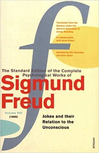okumak Complete Psychological Works Of Sigmund Freud, The Vol 8: &quot;Jokes and Their Relation to the Unconscious&quot; v. 8