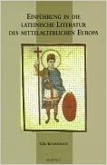 okumak Einführung in die Lateinische Literatur des mittelalterlichen Europa