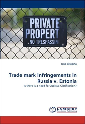 okumak Trade mark Infringements in Russia v. Estonia: Is there is a need for Judicial Clarification?