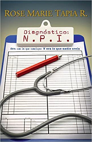 okumak Diagnóstico: N. P. I.: Volume 2 (Testimonio de una enfermedad prolongada)