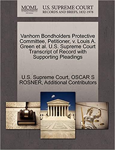 okumak Vanhorn Bondholders Protective Committee, Petitioner, v. Louis A. Green et al. U.S. Supreme Court Transcript of Record with Supporting Pleadings
