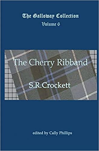 okumak The Cherry Ribband: Volume 6 (The Galloway Collection)
