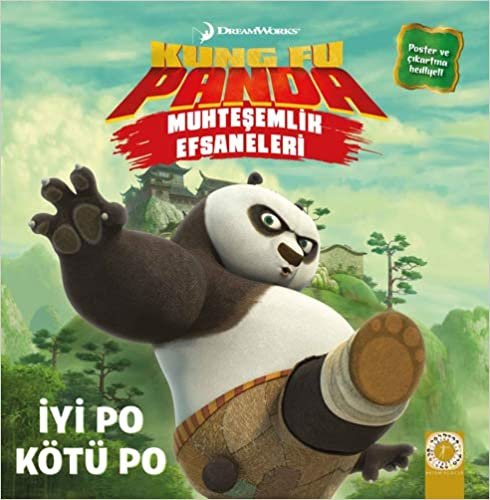 okumak Kung Fu Panda Muhteşemlik Efsaneleri - İyi Po Kötü Po: Poster ve Çıkartma Hediyeli