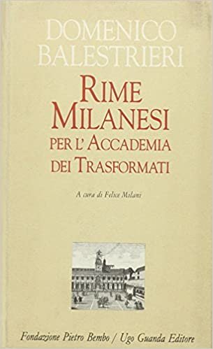 okumak Rime milanesi per l&#39;Accademia dei Trasformati (Biblioteca di scrittori italiani)