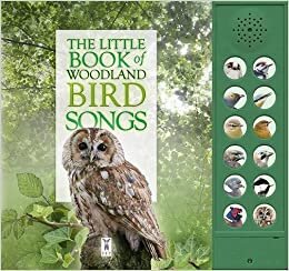 okumak The Little Book of Woodland Bird Songs (Little Books of) [Yazi tahtasi]