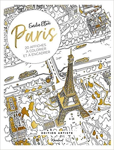 okumak PARIS 20 affiches à colorier et à encadrer - Edition Artiste: 20 affiches à colorier et à encadrer (Coloriages, Band 31612)