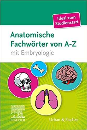 okumak Anatomische Fachwörter von A-Z: mit Embryologie