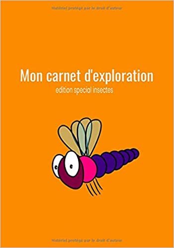 okumak Mon carnet d&#39;exploration: carnet d&#39;exploration (édition spécial insectes)