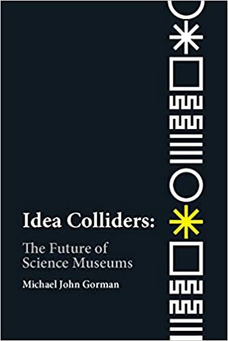 okumak Idea Colliders: The Future of Science Museums (metaLAB Projects)