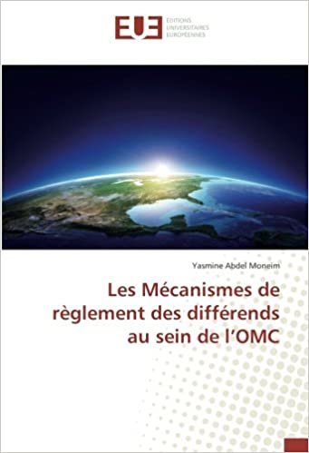 okumak Les Mécanismes de règlement des différends au sein de l’OMC (OMN.UNIV.EUROP.)