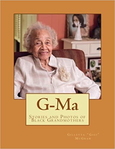 okumak G-Ma: Stories of Black Grandmothers Through Photography and Testimony (1 Cup of Coffee:Conversation Books, Band 1): Volume 1