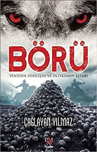 okumak Börü: Yeniden Diriliş ve İntikamın Kitabı