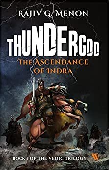 Thundergod: The Ascendance of Indra