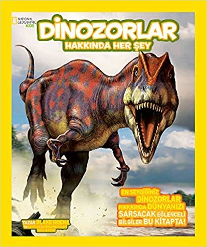 okumak Dinozorlar Hakkında Herşey: National Geographic Kids