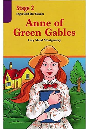 okumak Anne of Green Gables: Engin Gold Star Classics Stage 2