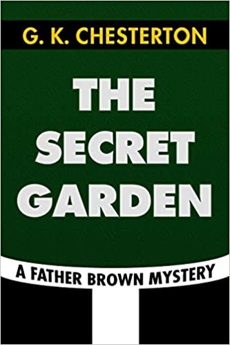 okumak The Secret Garden by G. K. Chesterton: Super Large Print Edition of the Classic Father Brown Mystery Specially Designed for Low Vision Readers