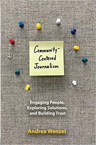 okumak Community-Centered Journalism: Engaging People, Exploring Solutions, and Building Trust