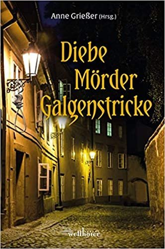 okumak Diebe, Mörder, Galgenstricke: Es geschah in Freiburg