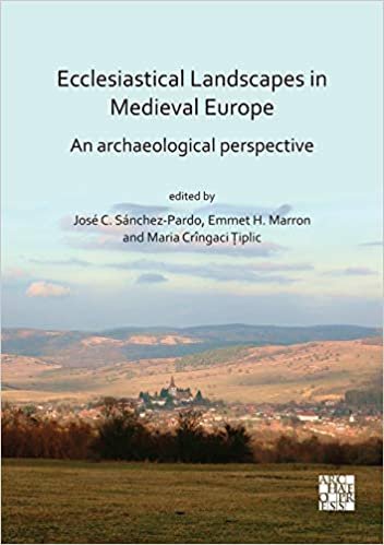 okumak Ecclesiastical Landscapes in Medieval Europe: An Archaeological Perspective