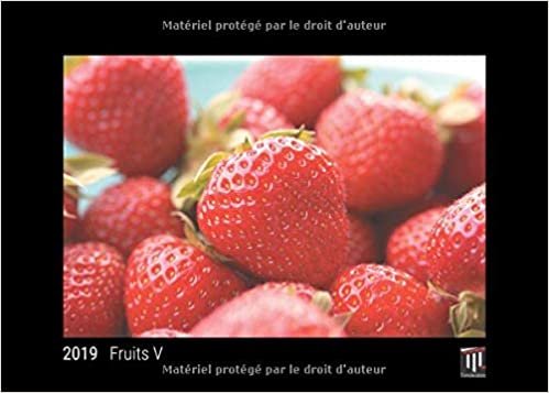 okumak Fruits V 2019 - Édition noire - Calendrier mural Timokrates, calendrier photo, calendrier photo - DIN A4 (30 x 21 cm)