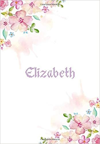 okumak Elizabeth: 7x10 inches 110 Lined Pages 55 Sheet Floral Blossom Design for Woman, girl, school, college with Lettering Name,Elizabeth