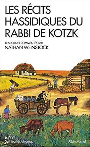 okumak Les récits Hassidiques du Rabbi de Kotzk (A.M. SPI.VIV.P)