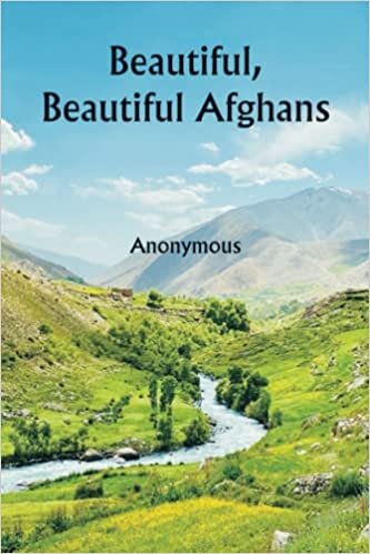 Beautiful, Beautiful Afghans