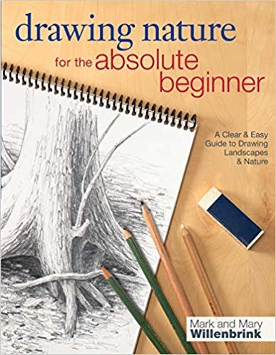 okumak Drawing Nature for the Absolute Beginner : A clear and easy guide to drawing landscapes and nature