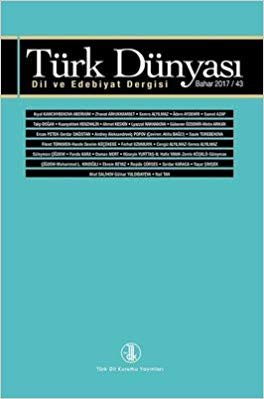 okumak Türk Dünyası Dil ve Edebiyat Dergisi Sayı: 43 Bahar 2017