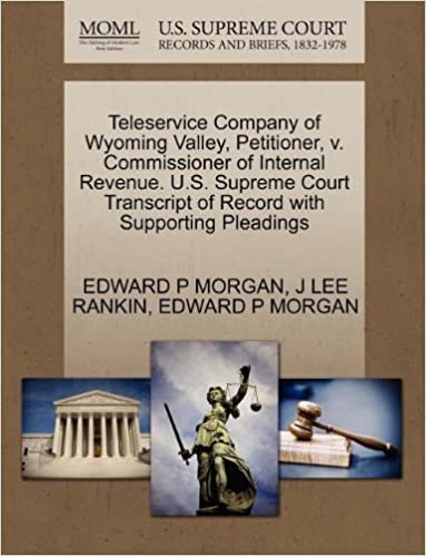 okumak Teleservice Company of Wyoming Valley, Petitioner, v. Commissioner of Internal Revenue. U.S. Supreme Court Transcript of Record with Supporting Pleadings